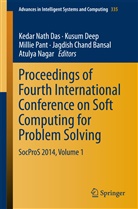 Jagdish Chand Bansal, Kedar Nath Das, Kusu Deep, Kusum Deep, Atulya Nagar, Millie Pant... - Proceedings of Fourth International Conference on Soft Computing for Problem Solving