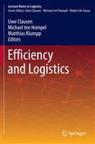 Uwe Clausen, Michae Hompel, Michael Hompel, Michael Ten Hompel, Matthias Klumpp, Michael ten Hompel - Efficiency and Logistics