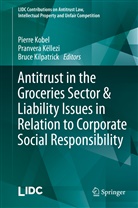 Pranver Këllezi, Pranvera Këllezi, Bruce Kilpatrick, Pierre Kobel - Antitrust in the Groceries Sector & Liability Issues in Relation to Corporate Social Responsibility