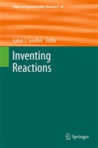 Lukas J. Gooßen, Luka J Goossen, Lukas J Goossen - Inventing Reactions