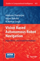 Amitav Chatterjee, Amitava Chatterjee, N Nirmal Singh, N. Nirmal Singh, Anja Rakshit, Anjan Rakshit - Vision Based Autonomous Robot Navigation