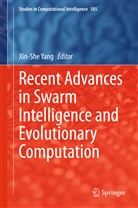 Xin-Sh Yang, Xin-She Yang - Recent Advances in Swarm Intelligence and Evolutionary Computation