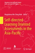 Magdalen Mo Ching Mok, Magdalena Mo Ching Mok, Magdalena Mo Ching Mok - Self-directed Learning Oriented Assessments in the Asia-Pacific