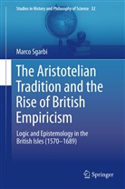 Marco Sgarbi - The Aristotelian Tradition and the Rise of British Empiricism