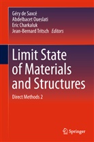 Eric Charkaluk, Eric Charkaluk et al, Géry de Saxcé, Abdelbace Oueslati, Abdelbacet Oueslati, Jean-Bernard Tritsch - Limit State of Materials and Structures