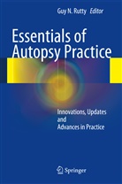 Gu N Rutty, Guy N Rutty, Guy N. Rutty - Essentials of Autopsy Practice