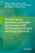 Yuri V. Bogachev, Valery Drapkin, Valery Z Drapkin, Valery Z. Drapkin, Mikhail N. Knyazev, A Krivchenko... - Derivative Spectrophotometry and Electron Spin Resonance (ESR) Spectroscopy for Ecological and Biological Questions