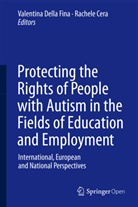 Cera, Cera, Rachele Cera, Valentin Della Fina, Valentina Della Fina - Protecting the Rights of People with Autism in the Fields of Education and Employment