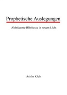 Achim Klein - Prophetische Auslegungen