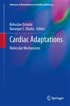 Naranjan S Dhalla, Naranjan S. Dhalla, Bohusla Ostadal, Bohuslav Ostadal, S Dhalla, S Dhalla - Cardiac Adaptations