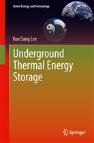 Kun Sang Lee - Underground Thermal Energy Storage