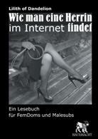 Lilith of Dandelion - Wie man eine Herrin im Internet findet