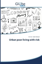 Siv Iren Sæle Kolstad - Urban poor living with risk