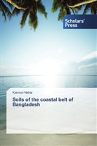 Kamrun Nahar - Soils of the coastal belt of Bangladesh