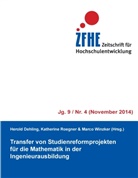 Herold Dehling, Katherin Roegner, Katherine Roegner, Marco Winzker - Transfer von Studienreformprojekten für die Mathematik in der Ingenieurausbildung