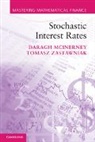 Daragh McInerney, Daragh (Agh University of Science and T Mcinerney, Daragh (AGH University of Science and Technology McInerney, Daragh Zastawniak Mcinerney, McInerney Daragh, Tomasz Zastawniak... - Stochastic Interest Rates