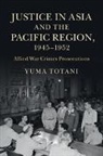 Yuma Totani, Yuma (University of Hawaii Totani, Totani Yuma - Justice in Asia and the Pacific Region, 1945-1952