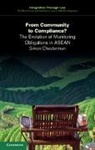 Simon Chesterman, Simon (National University of Singapor Chesterman, Simon (National University of Singapore) Chesterman, Chesterman Simon - From Community to Compliance?