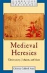 Christine Caldwell Ames, Christine Caldwell (University of South Caro Ames, Christine Caldwell (University of South Carolina) Ames, Christine Caldwell Ames - Medieval Heresies