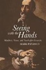 Paterson, Mark Paterson, Mark (University of the West of England Paterson, Mark (Visiting Assistant Professor Paterson, Paterson Mark - Seeing With the Hands