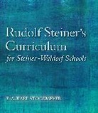 E. A. Karl Stockmeyer, E A Karl Stockmeyer, E. A. Karl Stockmeyer, Stockmeyer E a Karl, Stockmeyer E. A. Karl - Rudolf Steiner''s Curriculum for Steiner-Waldorf Schools