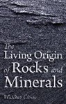 Walther Cloos, Cloos Walther, Walther Cloos - Living Origin of Rocks and Minerals