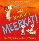 Ian Whybrow, Garry Parsons - That Naughty Meerkat!