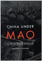 Andrew Walde, Andrew G. Walder - China Under Mao