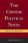 Catherine Vance Yeh - The Chinese Political Novel 8211 Mig