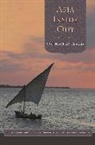 Eric Tagliacozzo, Eric Siu Tagliacozzo, Peter C Perdue, Peter C. Perdue, Perdue Peter C., Helen F Siu... - Asia Inside Out