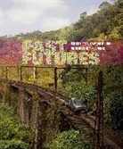 Rodrigo Alonso, Fernandez Delgado, Miguel Angel Fernandez Delgado, Sarah J Montross, Sarah J. Montross, Sarah J. (DeCordova) Montross... - Past Futures