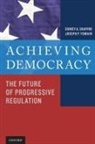 Sidney A Shapiro, Sidney A. Shapiro, Sidney A. Tomain Shapiro, Shapiro Sidney A., Joseph P Tomain, Joseph P. Tomain... - Achieving Democracy