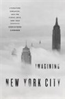 Christoph Lindner, Christoph (Professor of Media and Culture Lindner, Lindner Christoph - Imagining New York City