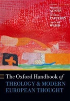 Nicholas Adams, Nicholas (Senior Lecturer in Theology and E Adams, Nicholas Pattison Adams, George Pattison, Graham Ward, Nicholas Adams... - Oxford Handbook of Theology and Modern European Thought