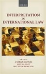 Andrea Peat Bianchi, Andrea Bianchi, Daniel Peat, Peat Daniel, Matthew Windsor, Windsor Matthew - Interpretation in International Law