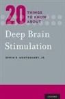 Erwin B Montgomery, Erwin B. Montgomery, Erwin B. Jr. Montgomery, Jr. Montgomery, Erwin B Montgomery Jr, Erwin B. Montgomery Jr... - 20 Things to Know About Deep Brain Stimulation
