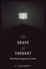 H Clark Barrett, H. Clark Barrett, H. Clark (Professor Barrett, Barrett H. Clark - Shape of Thought