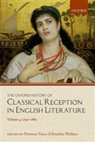 Norman Wallace Vance, Norman Vance, Vance Norman, Jennifer Wallace, Wallace Jennifer - Oxford History of Classical Reception in English Literature