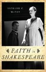 Richard C McCoy, Richard C. McCoy, Richard C. (Professor of English Mccoy, McCoy Richard C. - Faith in Shakespeare