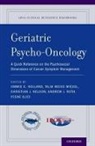 Yesne Alici, Jimmie C. Holland, Jimmie C. (Wayne E. Chapman Chair in Psyc Holland, Christian J. Alici Nelson, Yesne Alici, Jimmie C. Holland... - Geriatric Psycho-Oncology
