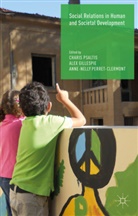 C. Psaltis, Charis Gillespie Psaltis, Gillespie, A Gillespie, A. Gillespie, Alex Gillespie... - Social Relations in Human and Societal Development