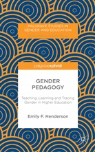 E Henderson, E. Henderson, Emily F. Henderson - Gender Pedagogy