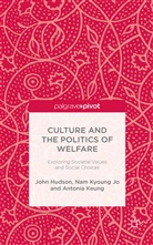 Hudson, J Hudson, J. Hudson, John Hudson, John Jo Hudson, Jo... - Culture and the Politics of Welfare