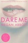 Megan Abbott, Abbott Megan - Dare Me