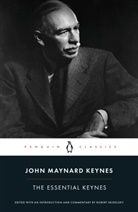 John Keynes, John Maynard Keynes, Robert Skidelsky, Robert Skidelsky - The Essential Keynes