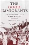 Madeline Y. Hsu - Good Immigrants