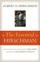 Jeremy Adelman, Albert O Hirschman, Albert O. Hirschman, Emma Rothschild, Jeremy Adelman, Adelman Jeremy - The Essential Hirschman