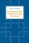 Hanni Woodbury - Onondaga-English / English-Onondaga Dictionary