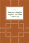 Blair A Rudes, Blair A. Rudes - Tuscarora-English / English-Tuscarora Dictionary