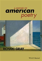 R Gray, Richard Gray, Richard (University of Essex Gray - History of American Poetry
